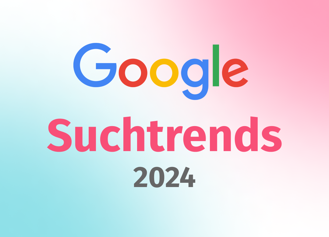 Google Suchtrends 2024 in Deutschland