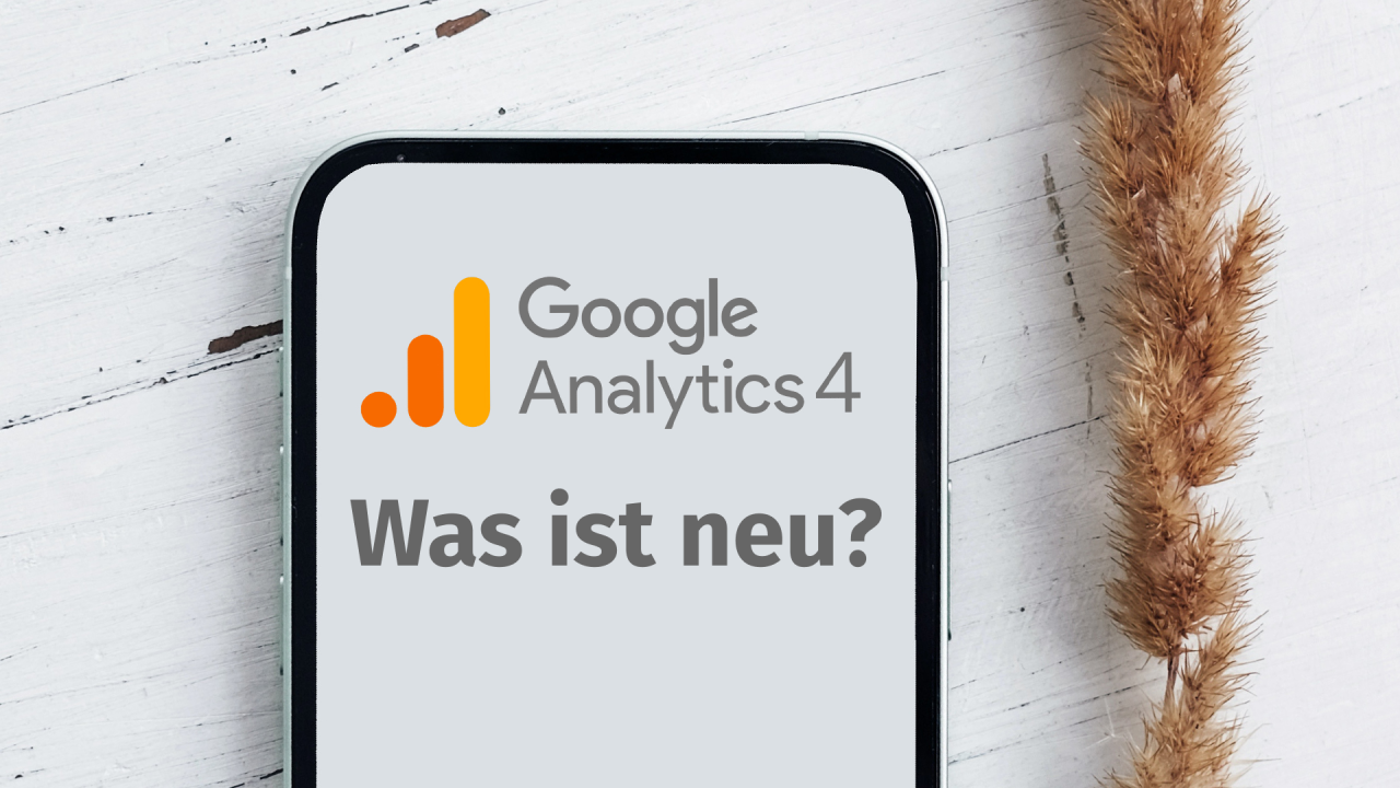 Darum solltest Du auf Google Analytics 4 upgraden